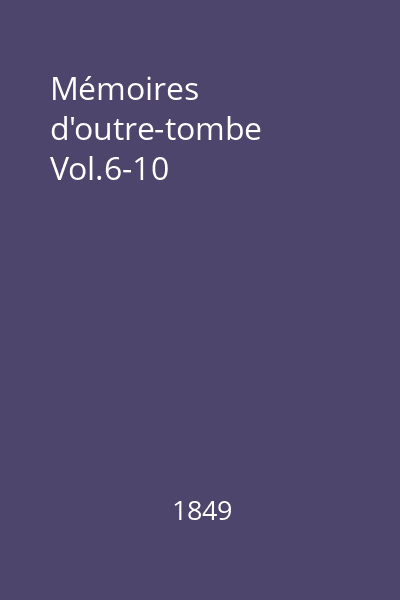 Mémoires d'outre-tombe Vol.6-10