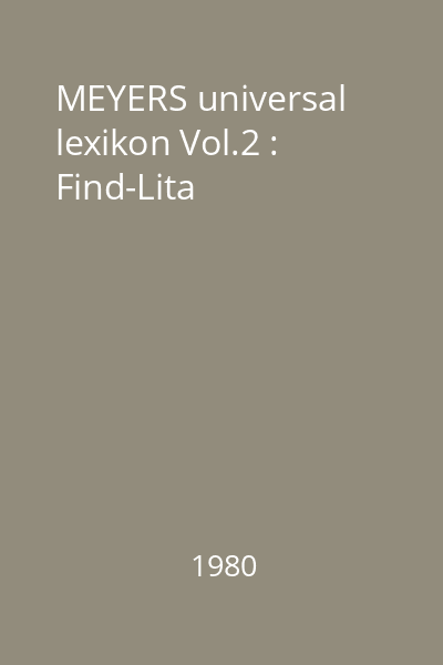 MEYERS universal lexikon Vol.2 : Find-Lita