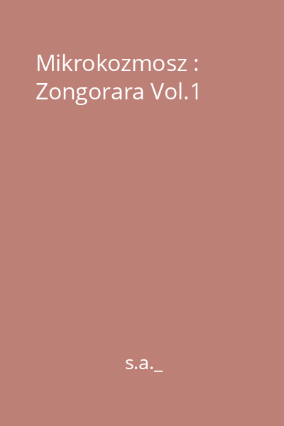 Mikrokozmosz : Zongorara Vol.1