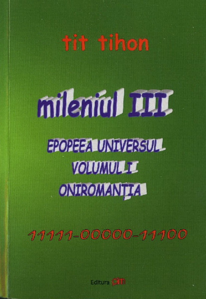 Mileniul III : Epopeea Universul Vol.1 : Oniromanția