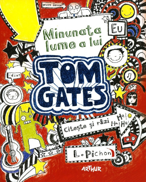 Minunata lume a lui Tom Gates : [roman] Vol.1