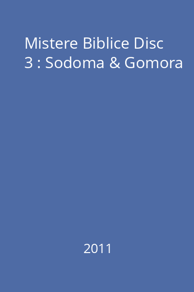 Mistere Biblice Disc 3 : Sodoma & Gomora