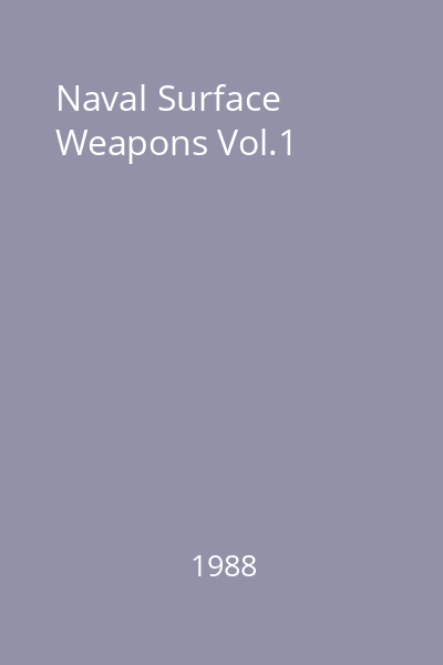 Naval Surface Weapons Vol.1