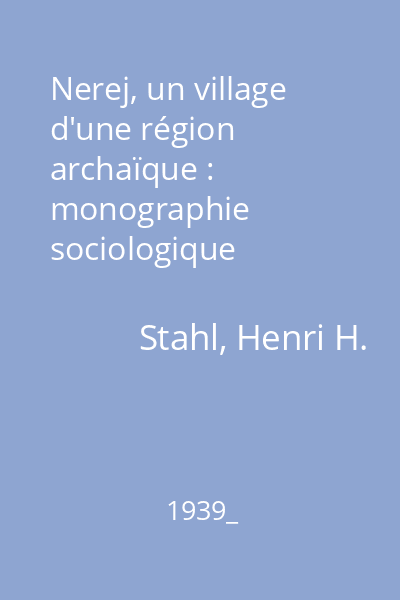 Nerej, un village d'une région archaïque : monographie sociologique