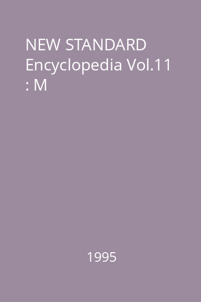 NEW STANDARD Encyclopedia Vol.11 : M