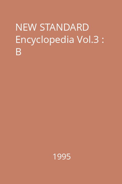 NEW STANDARD Encyclopedia Vol.3 : B