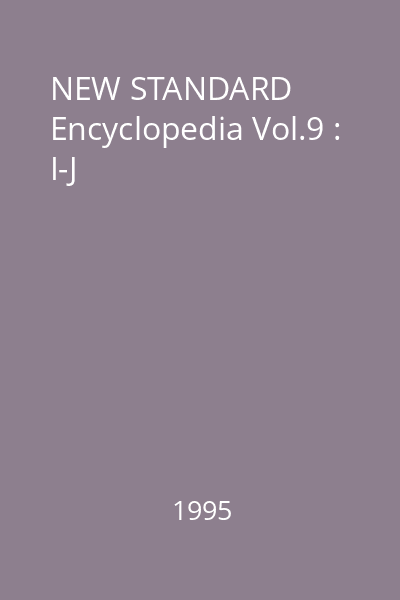 NEW STANDARD Encyclopedia Vol.9 : I-J