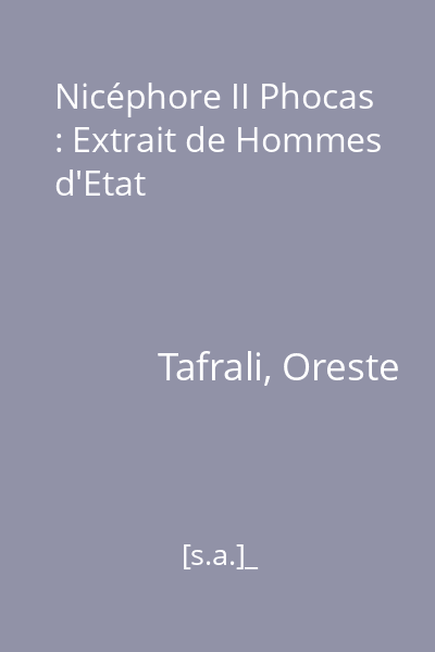 Nicéphore II Phocas : Extrait de Hommes d'Etat