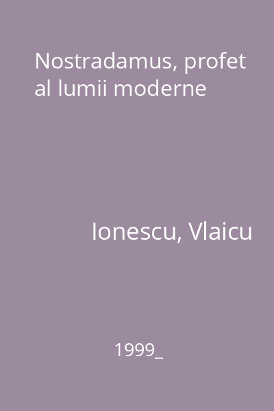 Nostradamus, profet al lumii moderne