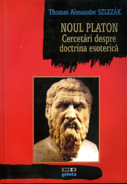 Noul Platon : cercetări despre doctrina esoterică Vol.2