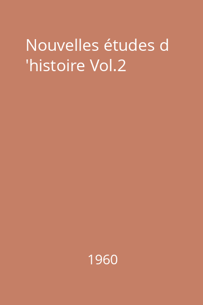 Nouvelles études d 'histoire Vol.2