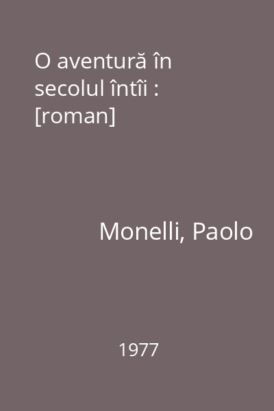 O aventură în secolul întîi : [roman]