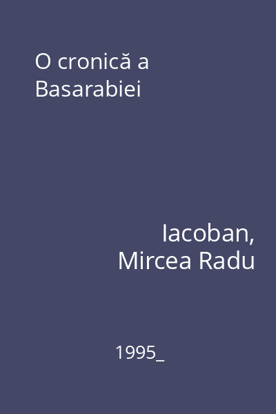 O cronică a Basarabiei