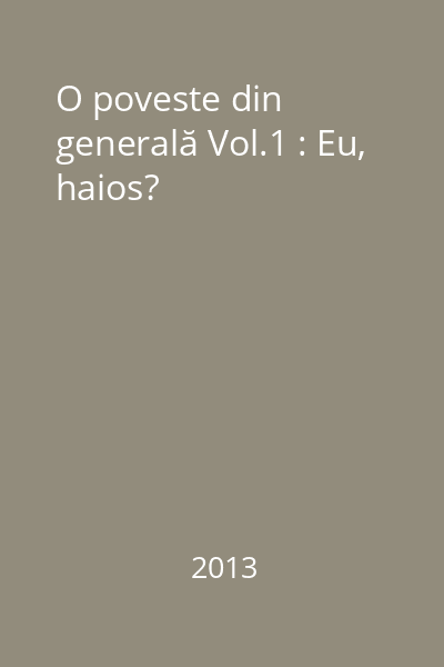 O poveste din generală Vol.1 : Eu, haios?