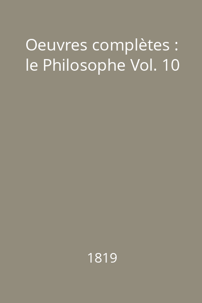 Oeuvres complètes : le Philosophe Vol. 10