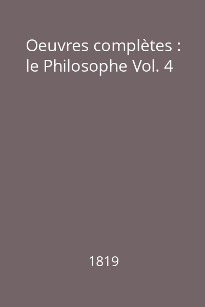 Oeuvres complètes : le Philosophe Vol. 4