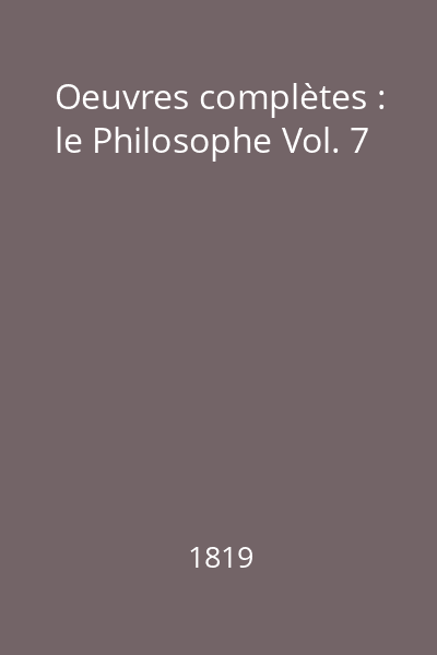 Oeuvres complètes : le Philosophe Vol. 7