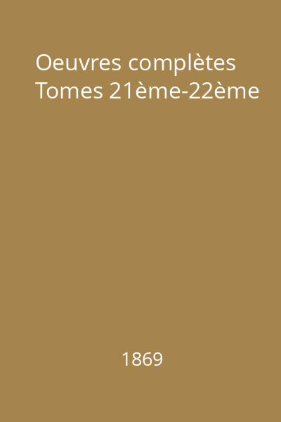 Oeuvres complètes Tomes 21ème-22ème