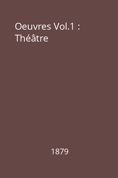 Oeuvres Vol.1 : Théâtre