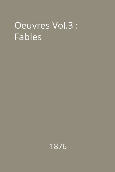 Oeuvres Vol.3 : Fables