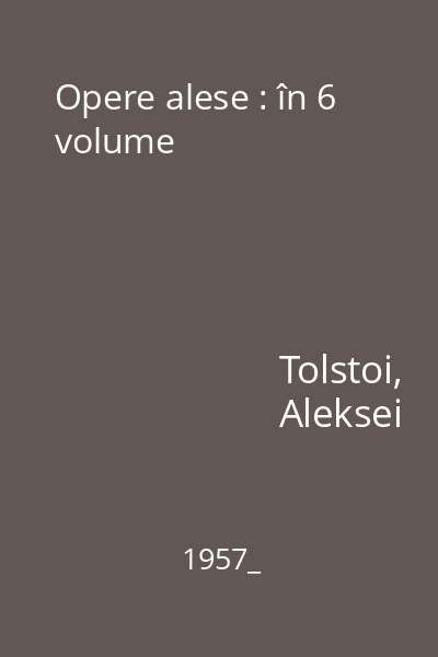 Opere alese : în 6 volume