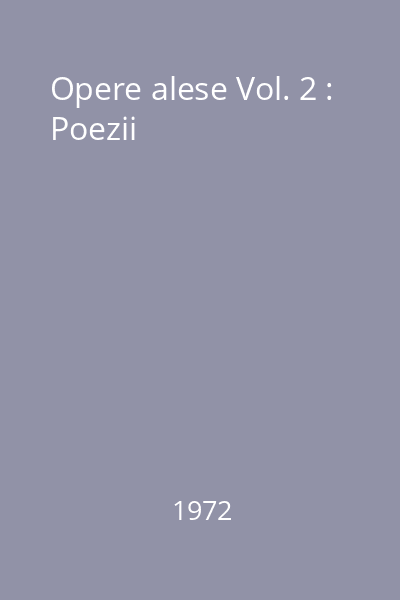 Opere alese Vol. 2 : Poezii