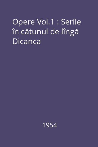 Opere Vol.1 : Serile în cătunul de lîngă Dicanca