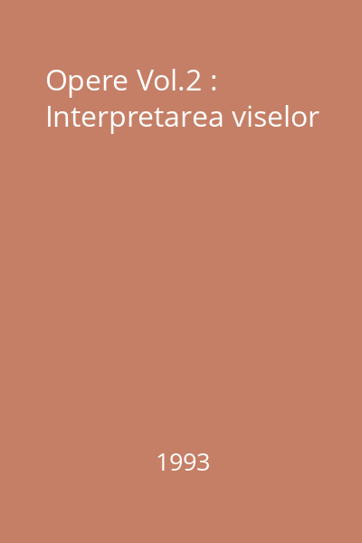 Opere Vol.2 : Interpretarea viselor