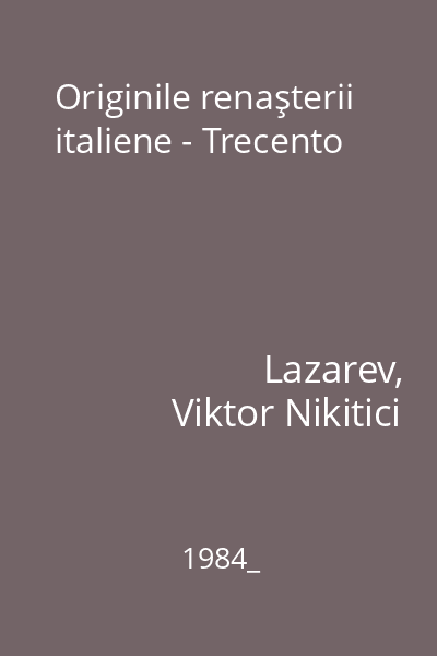 Originile renaşterii italiene - Trecento