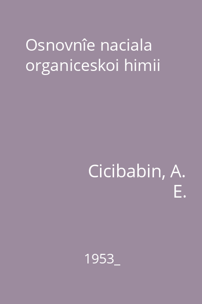 Osnovnîe naciala organiceskoi himii