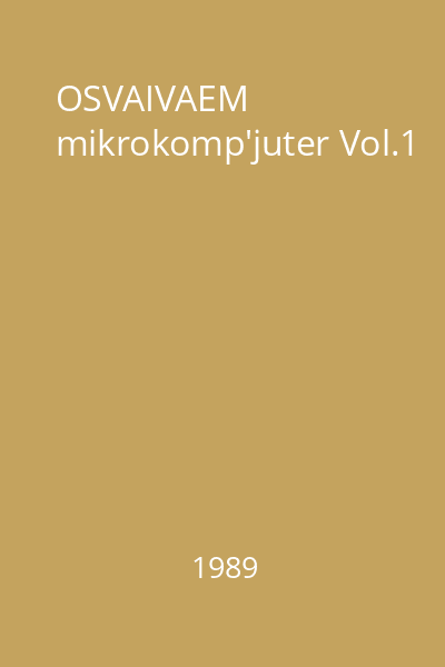 OSVAIVAEM mikrokomp'juter Vol.1