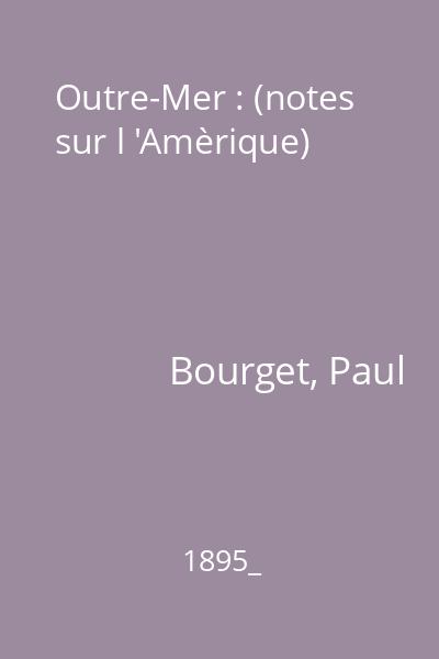 Outre-Mer : (notes sur l 'Amèrique)