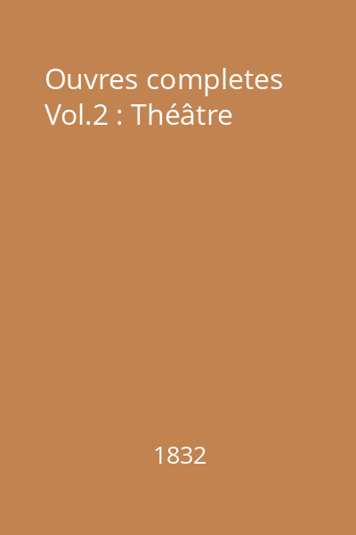 Ouvres completes Vol.2 : Théâtre