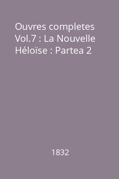 Ouvres completes Vol.7 : La Nouvelle Héloïse : Partea 2