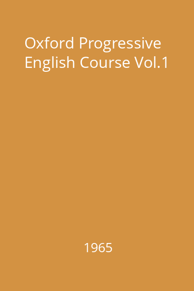 Oxford Progressive English Course Vol.1