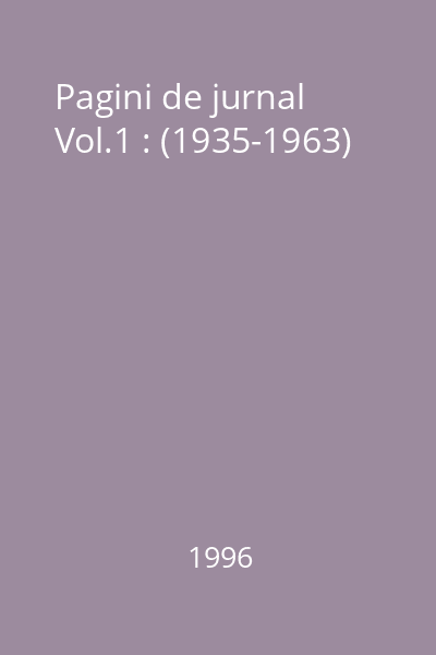 Pagini de jurnal Vol.1 : (1935-1963)