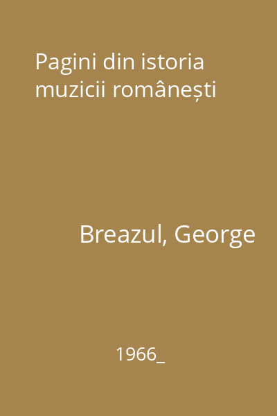 Pagini din istoria muzicii românești