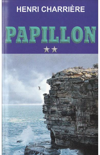 Papillon : [roman] Vol.2