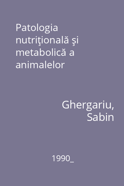 Patologia nutriţională şi metabolică a animalelor