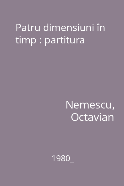 Patru dimensiuni în timp : partitura