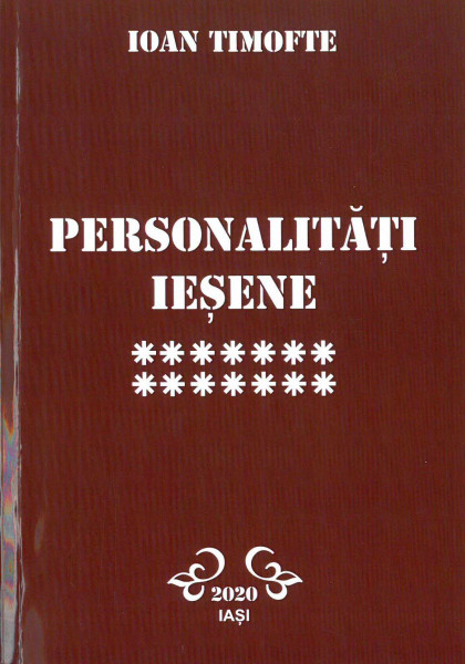 Personalităţi ieşene Vol.14