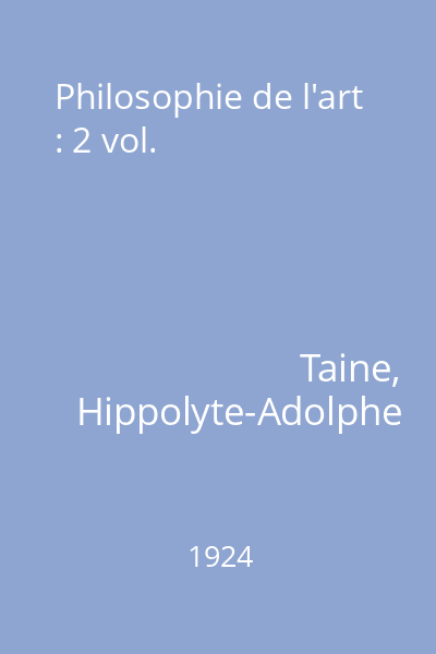 Philosophie de l'art : 2 vol.