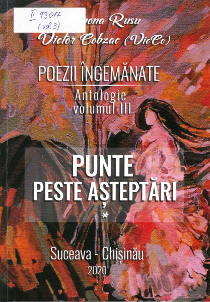 Poezii îngemănate : antologie : [poezii] Vol.3 : Punte peste așteptări