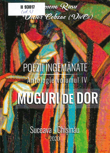 Poezii îngemănate : antologie : [poezii] Vol.4 : Muguri de dor