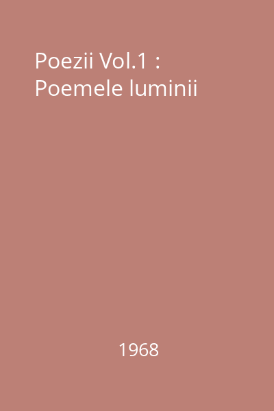 Poezii Vol.1 : Poemele luminii