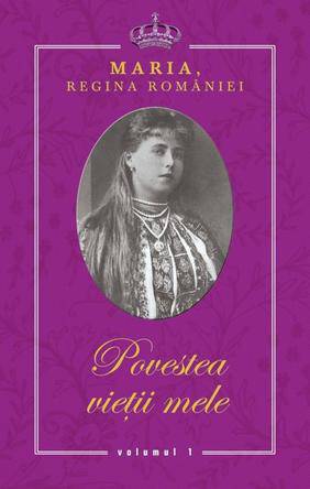 Povestea vieții mele : [memorii] Vol.1