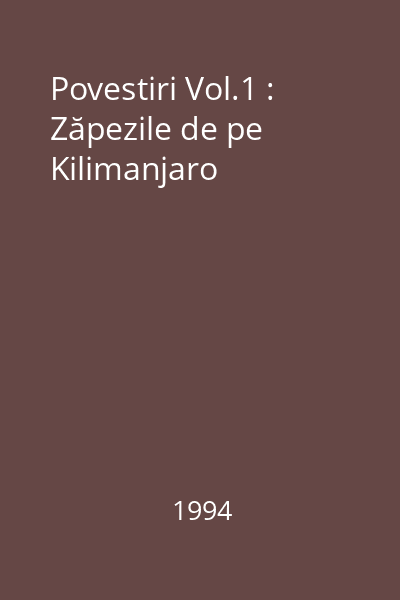 Povestiri Vol.1 : Zăpezile de pe Kilimanjaro