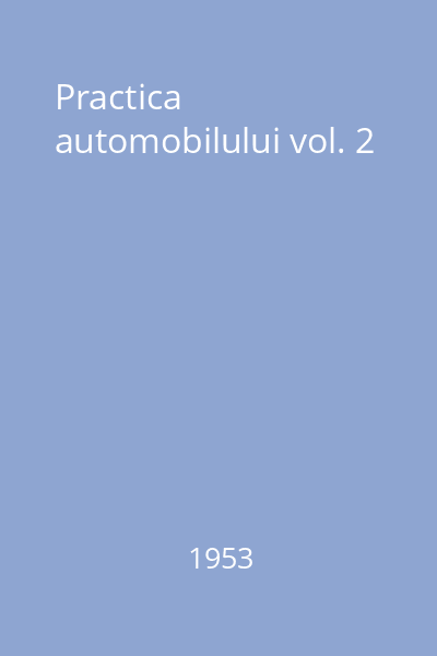 Practica automobilului vol. 2