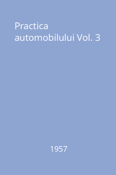 Practica automobilului Vol. 3