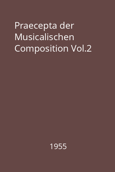 Praecepta der Musicalischen Composition Vol.2